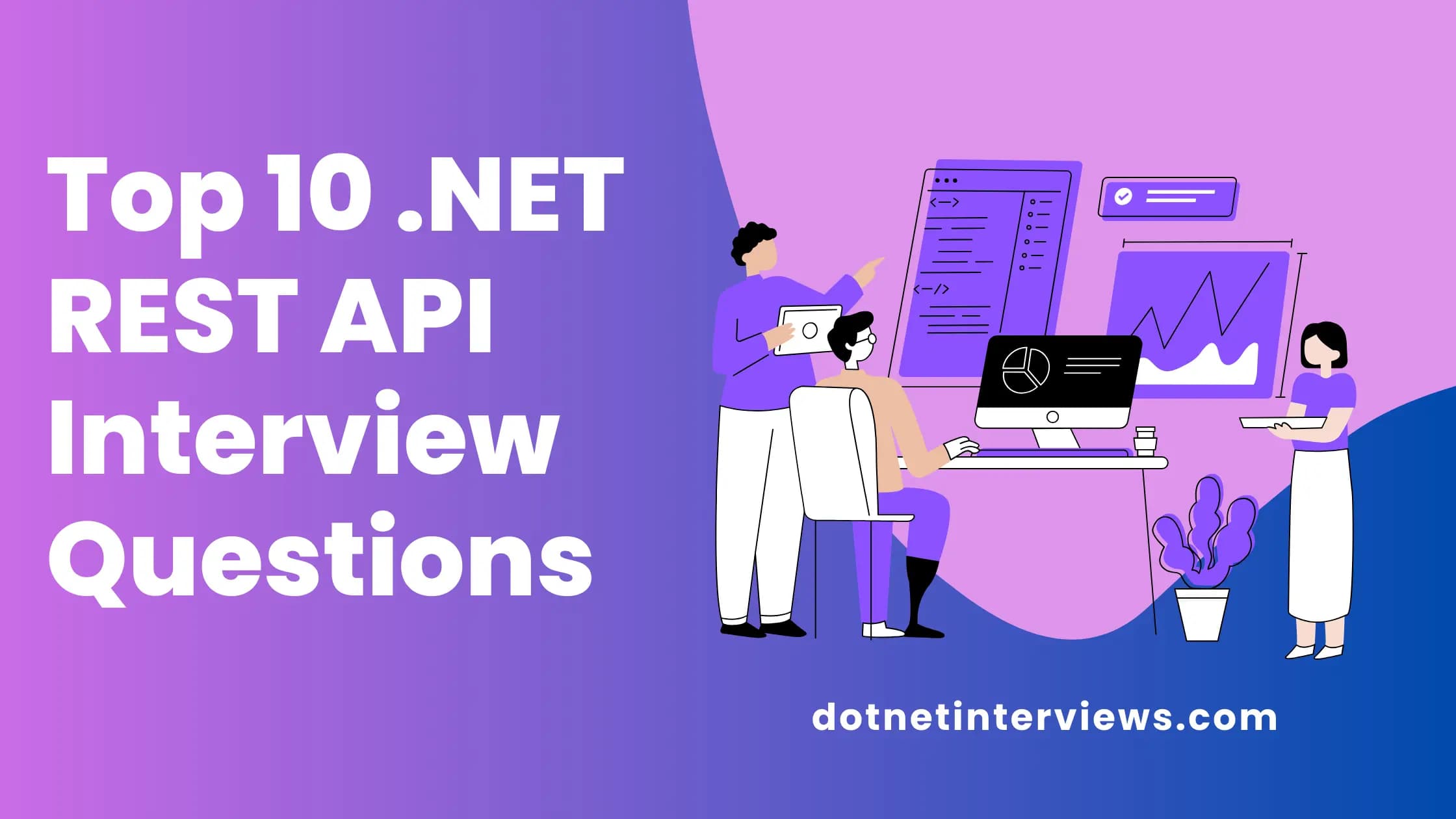 Top 10 .NET REST API Interview Questions And Answers