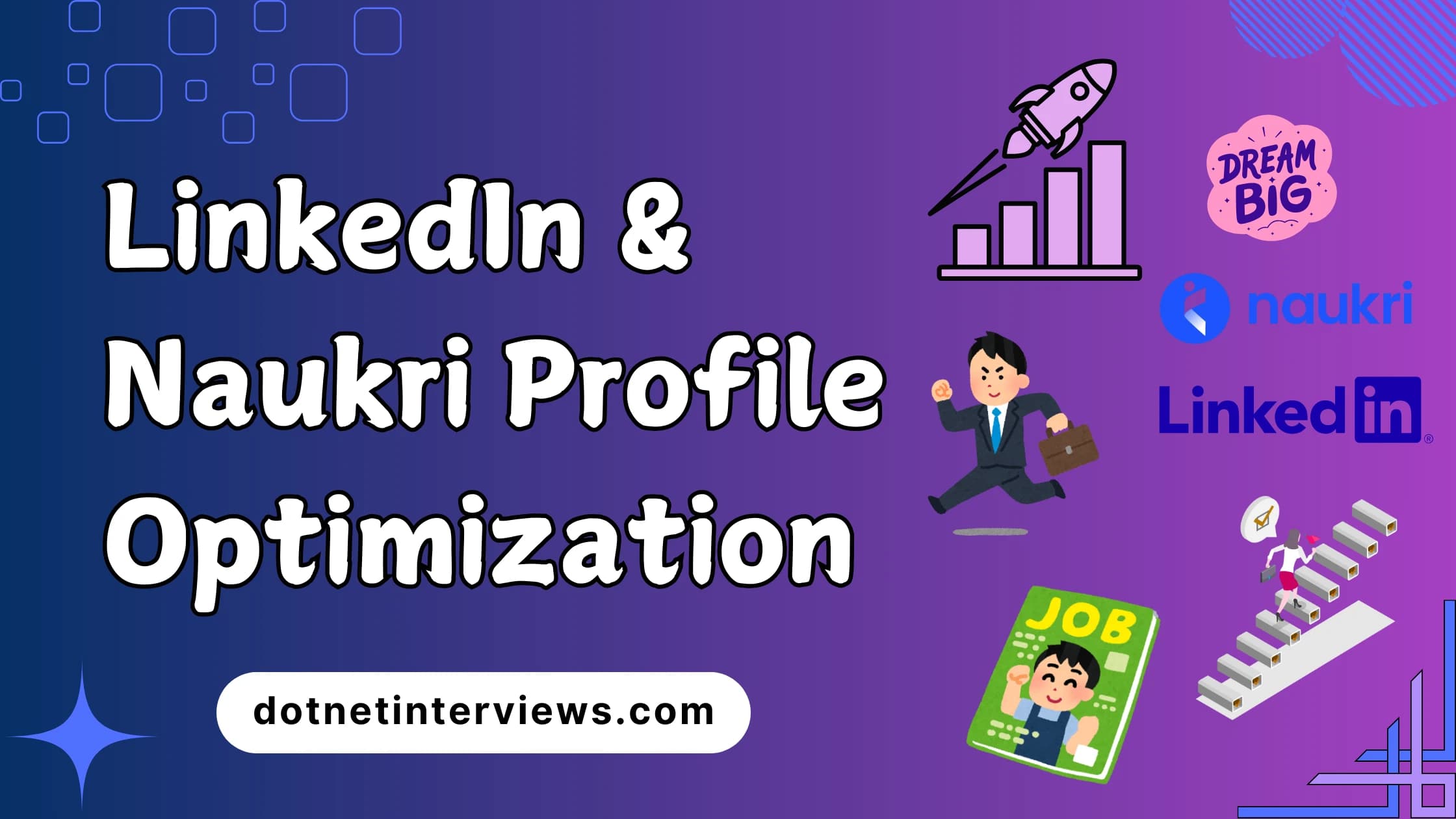 Master LinkedIn and Naukri Profile Optimization to Land Your Dream Job Faster